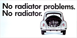 No radiator problems. No radiator.